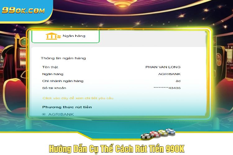 Hướng Dẫn Cụ Thể Cách Rút Tiền 99OK